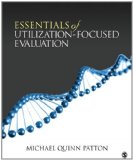 Essentials of Utilization-Focused Evaluation 