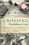 Crossing Mandelbaum Gate Coming of Age Between the Arabs and Israelis, 1956-1978 2011 9781416544418 Front Cover