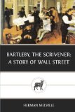 Bartleby, the Scrivener: a Story of Wall Street  cover art