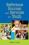 Reference Sources and Services for Youth  cover art