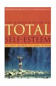 Woman's Guide to Total Self-Esteem The Eight Secrets You Need to Know cover art