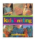 Kids Knitting Projects for Kids of All Ages  9781579652418 Front Cover
