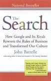 Search How Google and Its Rivals Rewrote the Rules of Business and Transformed Our Culture 2006 9781591841418 Front Cover