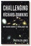 Challenging Richard Dawkins 2007 9781853118418 Front Cover