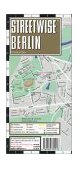 Streetwise Berlin Map - Laminated City Street Map of Berlin, Germany Folding Pocket Size Travel Map with Integrated Metro Map Including S-Bahn and U-Bahn Lines and Stations cover art