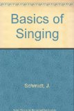 Basics of Singing 2nd 9780028723419 Front Cover