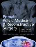 Female Pelvic Medicine and Reconstructive Surgery  9780071756419 Front Cover
