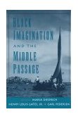 Black Imagination and the Middle Passage  9780195126419 Front Cover