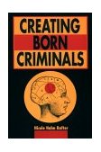 Creating Born Criminals  cover art