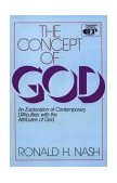 Concept of God An Exploration of Contemporary Difficulties with the Attributes of God cover art