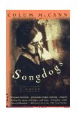 Songdogs A Novel cover art