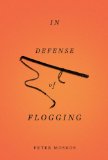 In Defense of Flogging 