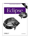 Eclipse Programming Java Applications 2004 9780596006419 Front Cover