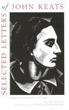 Selected Letters of John Keats Based on the Texts of Hyder Edward Rollins, Revised Edition 2nd 9780674018419 Front Cover