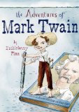 Adventures of Mark Twain by Huckleberry Finn 2011 9780689830419 Front Cover
