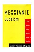 Messianic Judaism A Rabbi's Journey Through Religious Change in America 2000 9780807010419 Front Cover