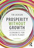 Prosperity Without Growth Foundations for the Economy of Tomorrow
