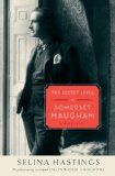 Secret Lives of Somerset Maugham A Biography  9781400061419 Front Cover
