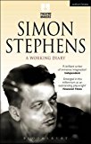 Simon Stephens: a Working Diary  9781474251419 Front Cover