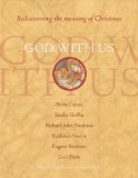 God with Us Rediscovering the Meaning of Christmas 2007 9781557255419 Front Cover