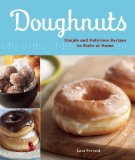Doughnuts Simple and Delicious Recipes to Make at Home 2010 9781570616419 Front Cover