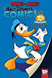 Donald and Mickey: the Walt Disney's Comics and Stories 75th Anniversary Collection 75th 9781631405419 Front Cover