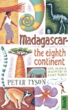 Madagascar - The Eighth Continent Life, Death and Discovery in a Lost World cover art