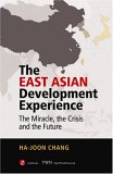 East Asian Development Experience The Miracle, the Crisis and the Future cover art