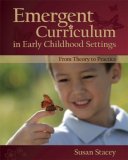 Emergent Curriculum in Early Childhood Settings From Theory to Practice cover art