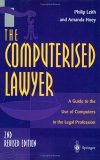 Computerised Lawyer A Guide to the Use of Computers in the Legal Profession 2nd 1997 Revised  9783540761419 Front Cover