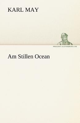 Am Stillen Ocean 2011 9783842469419 Front Cover