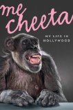 Me Cheeta My Life in Hollywood 2009 9780061647420 Front Cover
