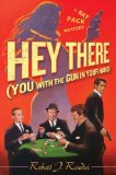 Hey There (You with the Gun in Your Hand) A Rat Pack Mystery  9780312376420 Front Cover