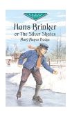 Hans Brinker, or the Silver Skates  9780486428420 Front Cover