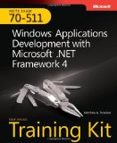 Windows Application Development with Microsoft . Net Framework 4 McTs Exam 70-511 cover art