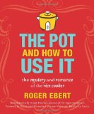 Pot and How to Use It The Mystery and Romance of the Rice Cooker 2010 9780740791420 Front Cover