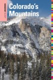 Colorado's Mountain - Insiders' GuideÂ® 4th 2009 9780762753420 Front Cover