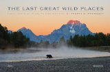 Last Great Wild Places Forty Years of Wildlife Photography by Thomas D. Mangelsen  9780789327420 Front Cover
