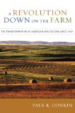 Revolution down on the Farm The Transformation of American Agriculture Since 1929 cover art