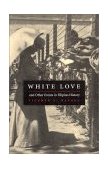 White Love and Other Events in Filipino History  9780822325420 Front Cover