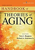 Handbook of Theories of Aging, 3/e 3rd 9780826129420 Front Cover