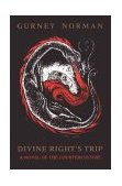 Divine Right's Trip A Novel of the Counterculture cover art