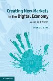 Creating New Markets in the Digital Economy Value and Worth cover art