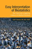 Easy Interpretation of Biostatistics The Vital Link to Applying Evidence in Medical Decisions cover art
