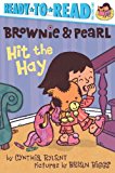 Brownie and Pearl Hit the Hay Ready-To-Read Pre-Level 1 2013 9781442487420 Front Cover