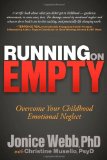 Running on Empty Overcome Your Childhood Emotional Neglect 2012 9781614482420 Front Cover