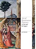 Art of Renaissance Florence A City and Its Legacy  9781786273420 Front Cover