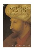 Ottoman Empire The Classical Age 1300-1600 2nd 9781842124420 Front Cover