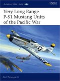 Very Long Range P-51 Mustang Units of the Pacific War 2006 9781846030420 Front Cover