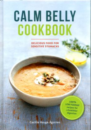 Calm Belly Cookbook Good Food for Sensitive Stomachs  9781911130420 Front Cover
